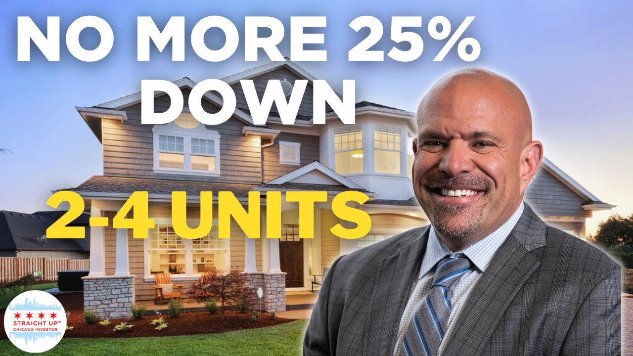 Straight Up Chicago Investor Podcast Episode 249: Fannie Mae's Departure From Needing 25% Down On 2-4 Units